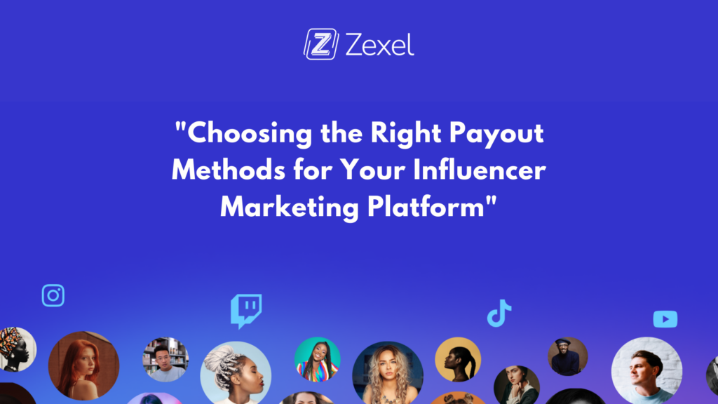 Read more about the article Choosing the Right Payout Methods for Your Influencer Marketing Platform