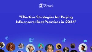 Read more about the article Effective Strategies for Paying Influencers: Best Practices in 2024