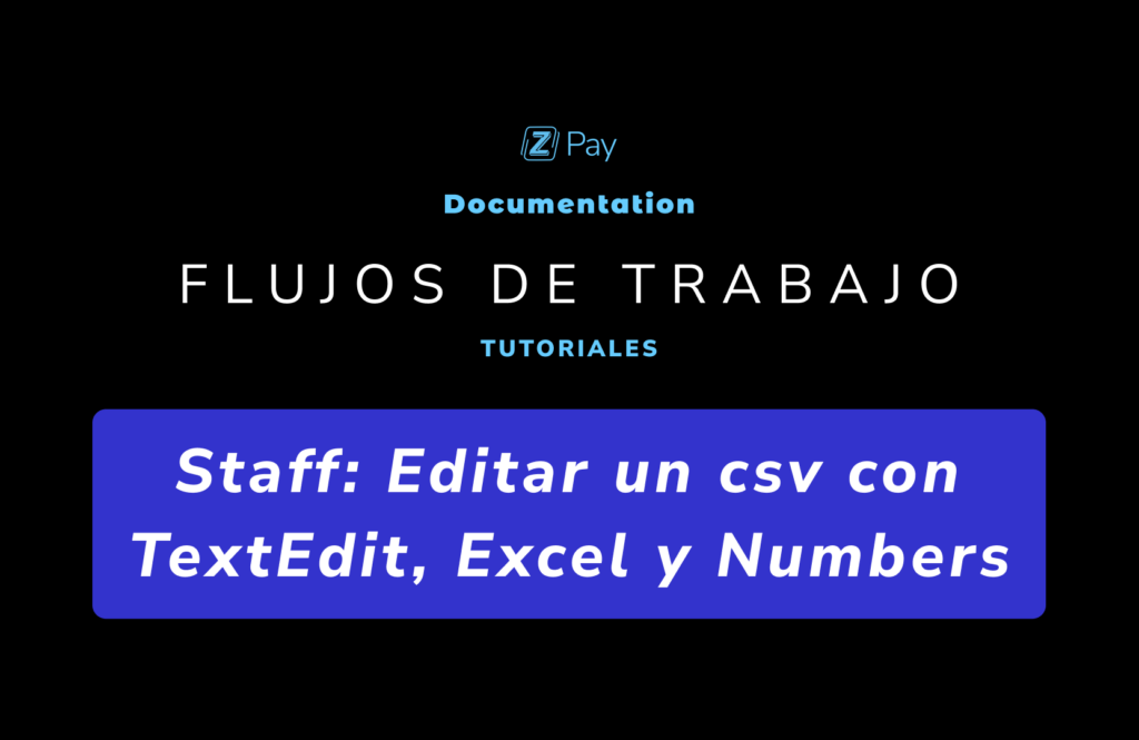 Staff, Marcas y Agencias – Creación  y edición de un lote de pagos desde una plantilla en TextEdit, Excel o Numbers