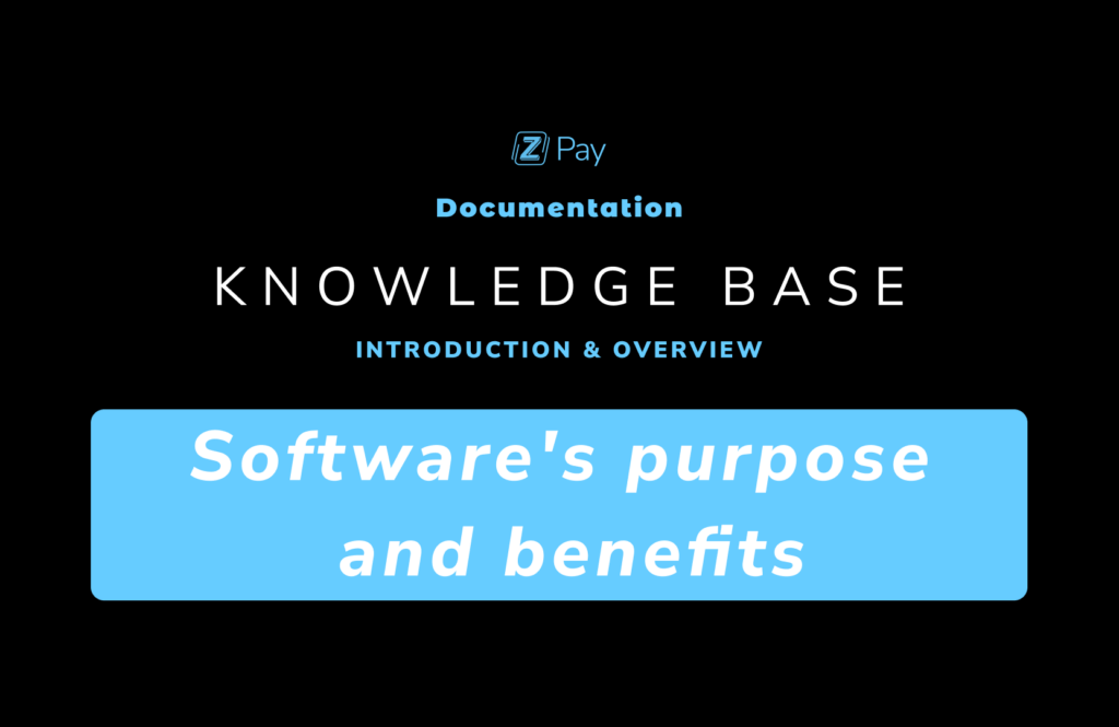 Software’s purpose and benefits