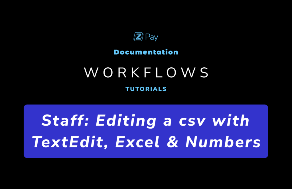 Staff, Brand & Agency – Creating a batch from a .CSV template in TextEdit, Excel or Numbers