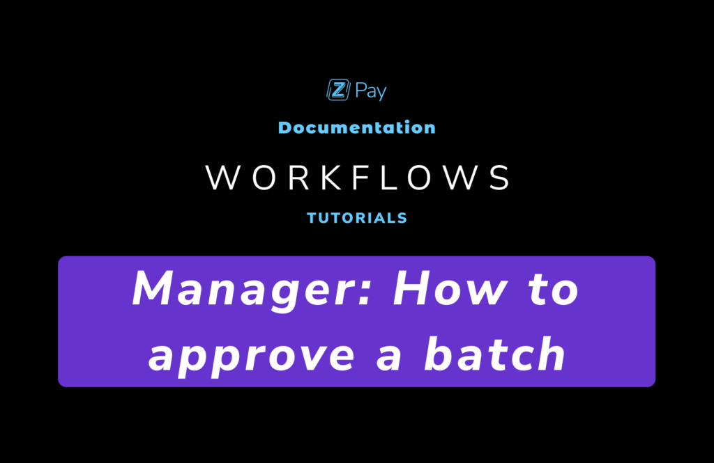 Manager – How to approve a batch – Double verification process