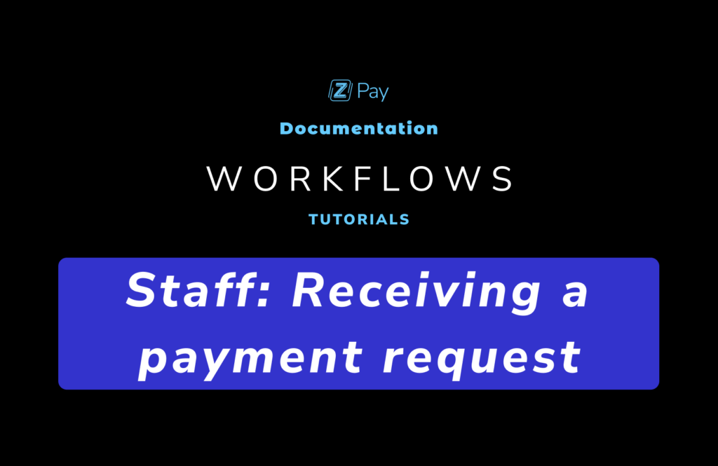 Staff, Brand & Agency – Receiving payment requests