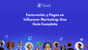 Lee más sobre el artículo Facturación y Pagos en Influencer Marketing: Una Guía Completa