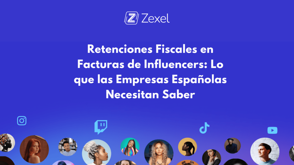 Lee más sobre el artículo Retenciones Fiscales en Facturas de Influencers: Lo que las Empresas Españolas Necesitan Saber