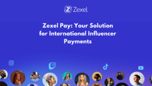 Read more about the article Why Zexel Pay is the Top Choice for Influencer Marketing Payments