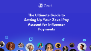 Read more about the article The Ultimate Guide to Setting Up Your Zexel Pay Account for Influencer Payments