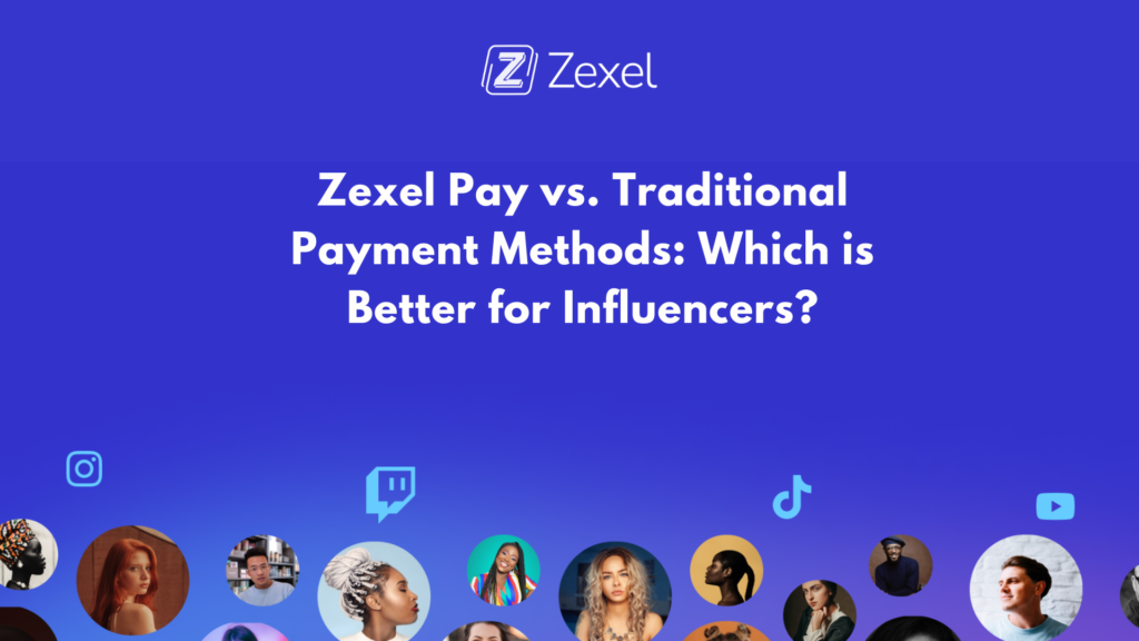 Read more about the article Zexel Pay vs. Traditional Payment Methods: Which is Better for Influencers?