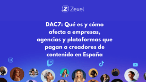 Lee más sobre el artículo DAC7: Qué es y cómo afecta a empresas, agencias y plataformas que pagan a creadores de contenido en España