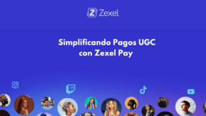 Lee más sobre el artículo Simplificando Pagos UGC con Zexel Pay