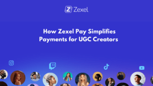 Read more about the article How Zexel Pay Simplifies Payments for UGC Creators