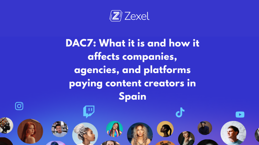 Read more about the article DAC7: What it is and how it affects companies, agencies, and platforms paying content creators in Spain