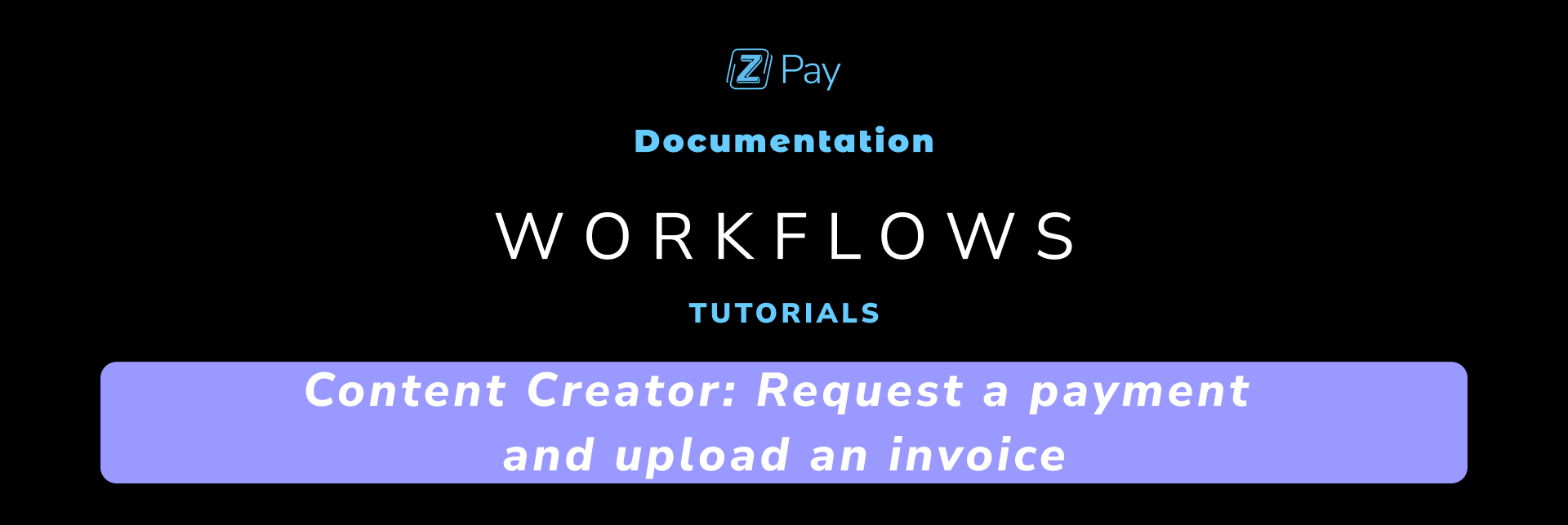 Content Creator: How to request a payment and upload an invoice  