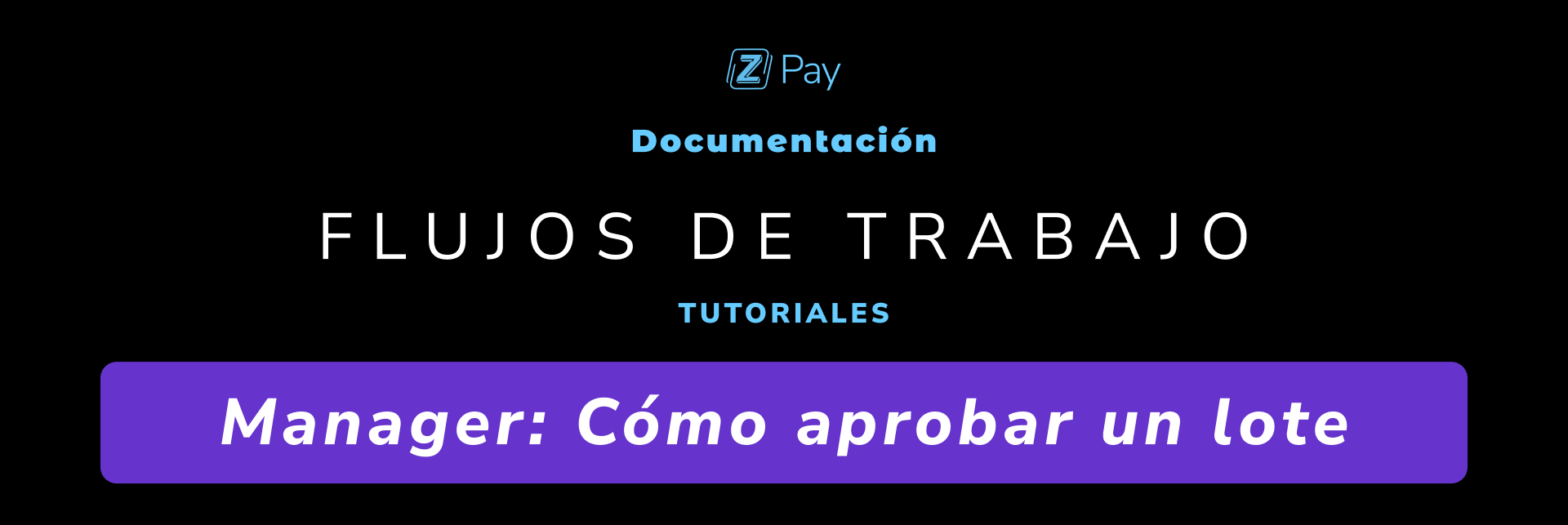 Manager: Cómo aprobar un lote