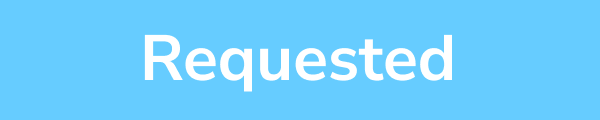 Requested